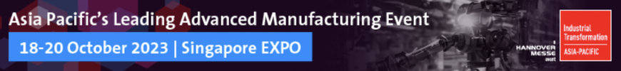 Over 50 advanced manufacturing innovations to launch at Industrial Transformation ASIA-PACIFIC 2023